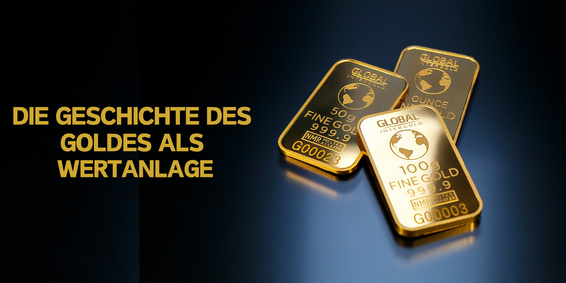 Die Geschichte des Goldes als Wertanlage