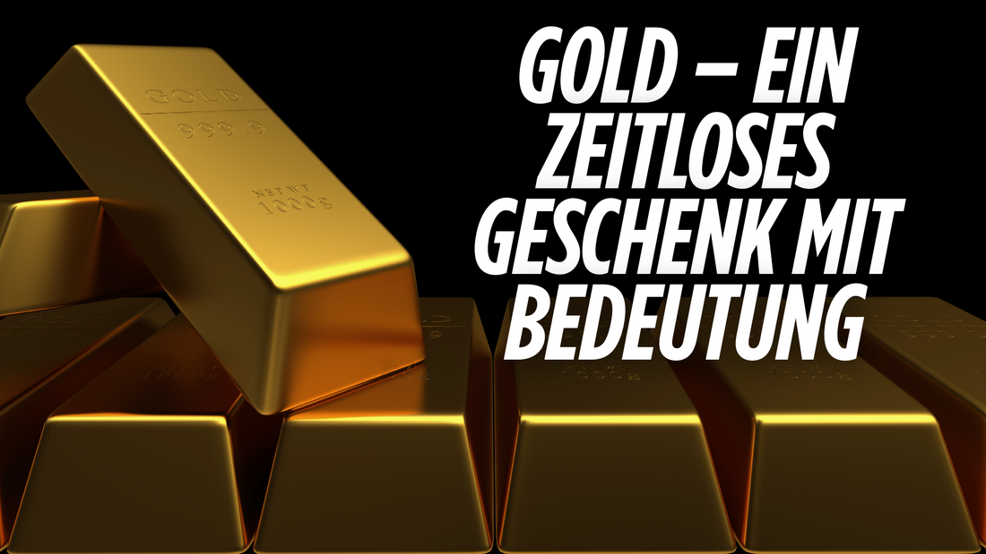 Gold – Ein zeitloses Geschenk mit Bedeutung